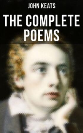 Keats |  The Complete Poems of John Keats | eBook | Sack Fachmedien