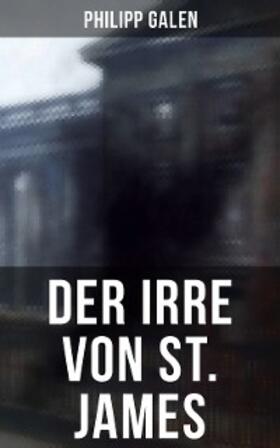 Galen | Der Irre von St. James | E-Book | sack.de