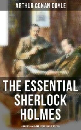 Doyle |  The Essential Sherlock Holmes: 4 Novels & 44 Short Stories in One Edition | eBook | Sack Fachmedien