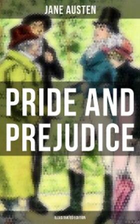 Austen |  PRIDE AND PREJUDICE (Illustrated Edition) | eBook | Sack Fachmedien