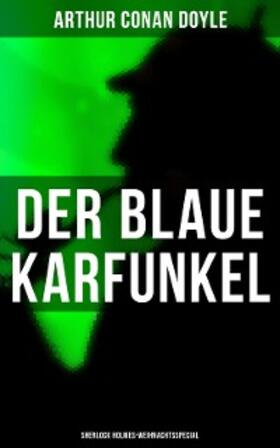 Doyle |  Der blaue Karfunkel (Sherlock Holmes-Weihnachtsspecial) | eBook | Sack Fachmedien