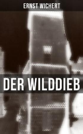 Wichert |  Der Wilddieb | eBook | Sack Fachmedien