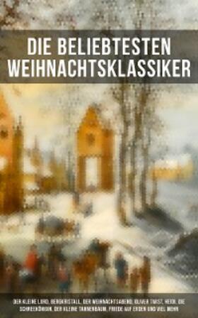 Dickens / Lagerlöf / Goethe |  Die beliebtesten Weihnachtsklassiker | eBook | Sack Fachmedien