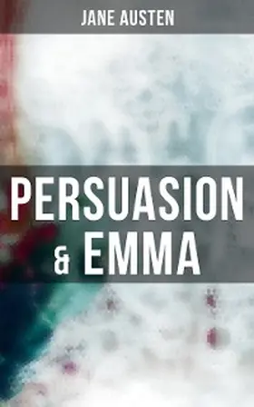 Austen |  PERSUASION & EMMA | eBook | Sack Fachmedien