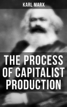 Marx |  The Process of Capitalist Production | eBook | Sack Fachmedien