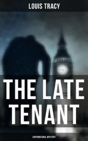 Tracy |  The Late Tenant (Supernatural Mystery) | eBook | Sack Fachmedien