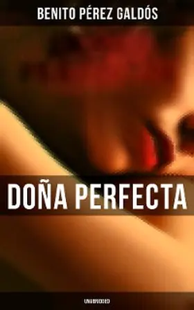 Galdós |  Doña Perfecta (Unabridged) | eBook | Sack Fachmedien