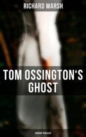 Marsh |  Tom Ossington's Ghost (Horror Thriller) | eBook | Sack Fachmedien