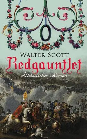 Scott |  Redgauntlet (Historischer Roman) | eBook | Sack Fachmedien