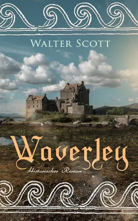 Scott |  Waverley: Historischer Roman | eBook | Sack Fachmedien