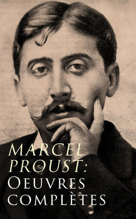 Proust | Marcel Proust: Oeuvres complètes | E-Book | sack.de