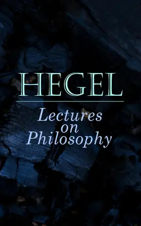 Hegel |  Hegel: Lectures on Philosophy | eBook | Sack Fachmedien