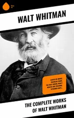 Whitman |  The Complete Works of Walt Whitman | eBook | Sack Fachmedien