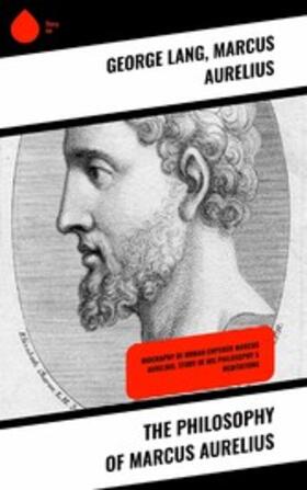 Lang / Aurelius |  The Philosophy of Marcus Aurelius | eBook | Sack Fachmedien