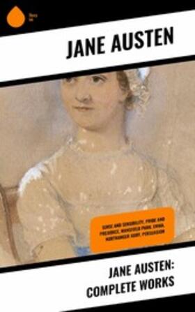 Austen |  Jane Austen: Complete Works | eBook | Sack Fachmedien