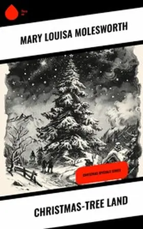 Molesworth |  Christmas-Tree Land | eBook | Sack Fachmedien