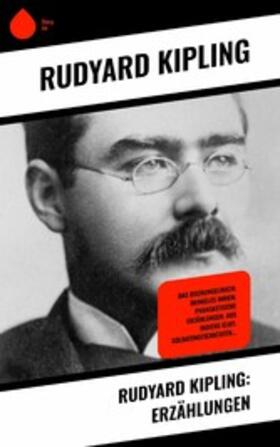 Kipling |  Rudyard Kipling: Erzählungen | eBook | Sack Fachmedien