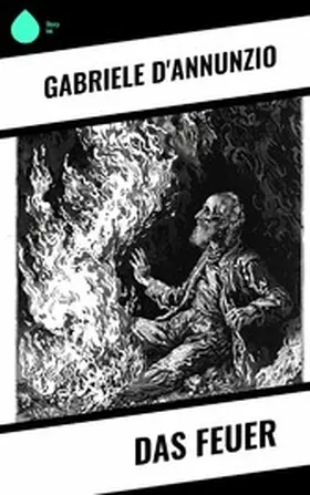 D'Annunzio | Das Feuer | E-Book | sack.de