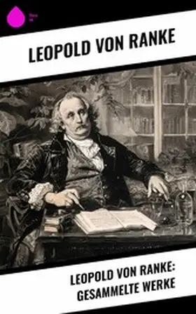 Ranke |  Leopold von Ranke: Gesammelte Werke | eBook | Sack Fachmedien