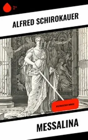 Schirokauer |  Messalina | eBook | Sack Fachmedien