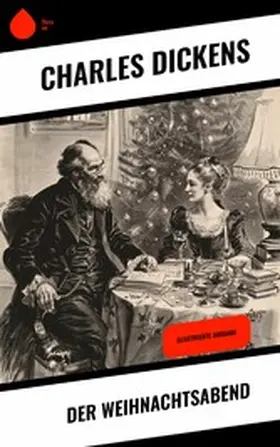 Dickens |  Der Weihnachtsabend | eBook | Sack Fachmedien