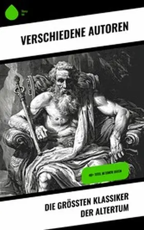 Euripides / Tacitus / Xenophon |  Die größten Klassiker der Altertum | eBook | Sack Fachmedien