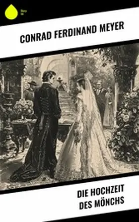 Meyer |  Die Hochzeit des Mönchs | eBook | Sack Fachmedien