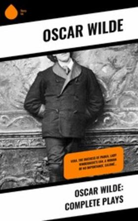 Wilde |  Oscar Wilde: Complete Plays | eBook | Sack Fachmedien