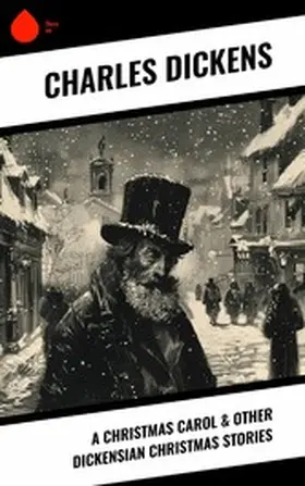 Dickens |  A Christmas Carol & Other Dickensian Christmas Stories | eBook | Sack Fachmedien