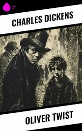 Dickens |  Oliver Twist | eBook | Sack Fachmedien