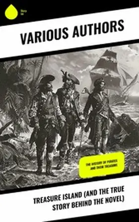 Stevenson / Defoe / Johnson |  Treasure Island (And the True Story Behind the Novel) | eBook | Sack Fachmedien