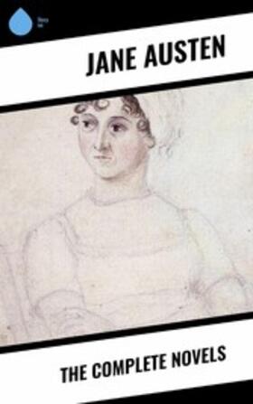 Austen |  The Complete Novels | eBook | Sack Fachmedien