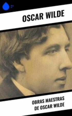 Wilde |  Obras Maestras de Oscar Wilde | eBook | Sack Fachmedien
