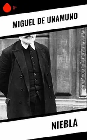 Unamuno |  Niebla | eBook | Sack Fachmedien