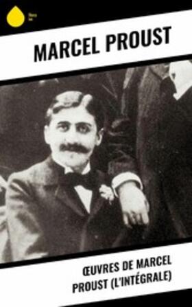 Proust |  OEuvres de Marcel Proust (L'Intégrale) | eBook | Sack Fachmedien