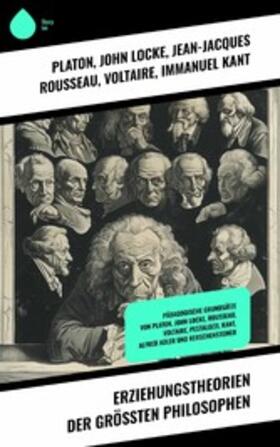 Platon / Locke / Rousseau |  Erziehungstheorien der größten Philosophen | eBook | Sack Fachmedien