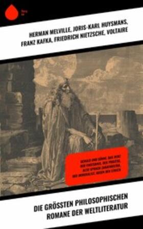 Melville / Huysmans / Kafka |  Die größten philosophischen Romane der Weltliteratur | eBook | Sack Fachmedien