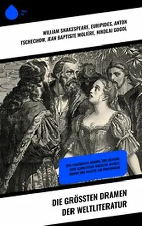 Shakespeare / Wilde / Euripides |  Die größten Dramen der Weltliteratur | eBook | Sack Fachmedien