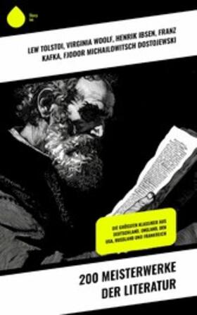 Tolstoi / Woolf / Ibsen |  200 Meisterwerke der Literatur | eBook | Sack Fachmedien