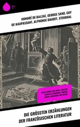 de Balzac / Gide / Sand |  Die größten Erzählungen der französischen Literatur | eBook | Sack Fachmedien