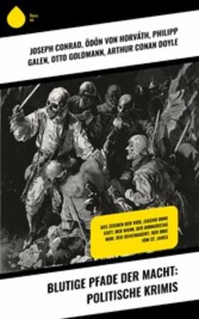 Conrad / Galen / Goldmann |  Blutige Pfade der Macht: Politische Krimis | eBook | Sack Fachmedien