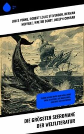 Verne / Melville / Scott |  Die größten Seeromane der Weltliteratur | eBook | Sack Fachmedien