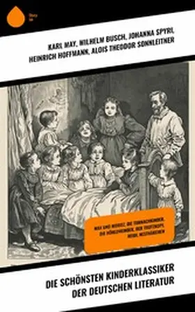 May / Schoppe / Busch |  Die schönsten Kinderklassiker der deutschen Literatur | eBook | Sack Fachmedien