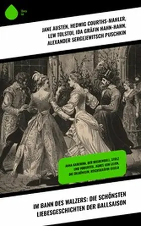 Austen / La Roche / Courths-Mahler |  Im Bann des Walzers: Die schönsten Liebesgeschichten der Ballsaison | eBook | Sack Fachmedien