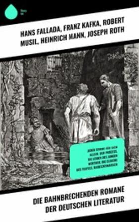 Fallada / Mann / Kafka |  Die bahnbrechenden Romane der deutschen Literatur | eBook | Sack Fachmedien