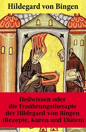 Bingen | Heilwissen oder die Ernährungstherapie der Hildegard von Bingen | E-Book | sack.de