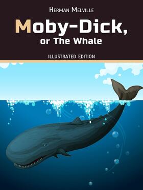 Melville |  Moby-Dick, or, the Whale | eBook | Sack Fachmedien