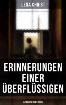 Christ |  Erinnerungen einer Überflüssigen (Autobiografischer Roman) | eBook | Sack Fachmedien