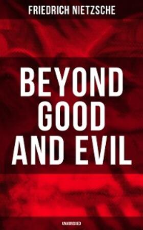 Nietzsche |  BEYOND GOOD AND EVIL (Unabridged) | eBook | Sack Fachmedien