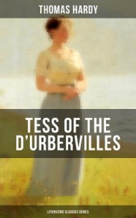 Hardy |  TESS OF THE D'URBERVILLES (Literature Classics Series) | eBook | Sack Fachmedien